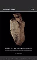 Corpus Des Inscriptions de Thasos III