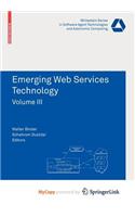 Emerging Web Services Technology Volume III