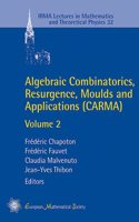 Algebraic Combinatorics, Resurgence, Moulds and Applications (CARMA): Volume 2: 32 (IRMA Lectures in Mathematics and Theoretical Physics)
