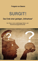 SURGIT! Das Ende einer geistigen 