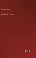 Im Land des Fetischs