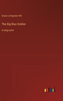 Big Blue Soldier