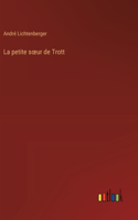 petite soeur de Trott