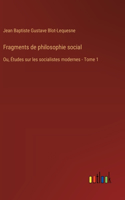 Fragments de philosophie social