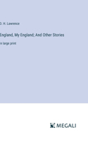 England, My England; And Other Stories
