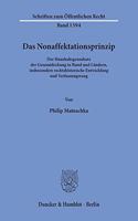 Das Nonaffektationsprinzip: Der Haushaltsgrundsatz Der Gesamtdeckung in Bund Und Landern, Insbesondere Rechtshistorische Entwicklung Und Verfassungsrang