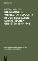 deutsche Wirtschaftspolitik in den besetzten sowjetischen Gebieten 1941-1943