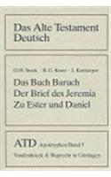 Das Buch Baruch. Der Brief Des Jeremia. Zusatze Zu Ester Und Daniel