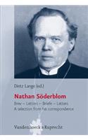 Nathan Soderblom: Brev - Lettres - Briefe - Letters. a Selection from His Correspondence