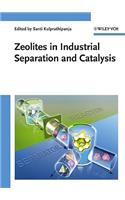 Zeolites in Industrial Separation and Catalysis