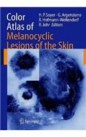 Color Atlas of Melanocytic Lesions of the Skin