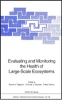 Evaluating and Monitoring the Health of Large-Scale Ecosystems