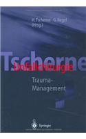 Tscherne Unfallchirurgie: Trauma-Management