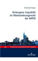 Verborgene Liquiditaet im Marktordnungsrecht der MiFID