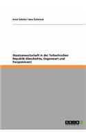 Staatsanwaltschaft in der Tschechischen Republik (Geschichte, Gegenwart und Perspektiven)