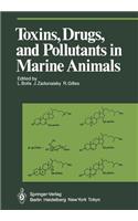 Toxins, Drugs, and Pollutants in Marine Animals