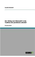Der 'König vom Odenwald' in der Tradition der paradoxen Lobrede?