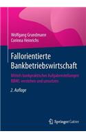 Fallorientierte Bankbetriebswirtschaft