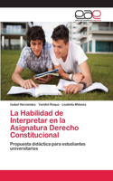 Habilidad de Interpretar en la Asignatura Derecho Constitucional