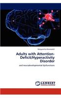 Adults with Attention-Deficit/Hyperactivity Disorder