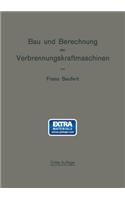 Bau und Berechnung der Verbrennungskraftmaschinen
