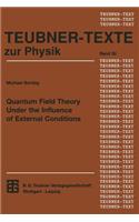 Quantum Field Theory Under the Influence of External Conditions
