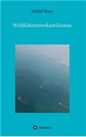 Wohlfahrtsmerkantilismus