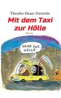 Mit dem Taxi zur Hölle - Als mich der Teufel jagte
