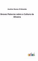 Breves Palavras sobre a Cultura da Oliveira