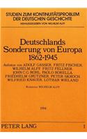 Deutschlands Sonderung Von Europa 1862-1945