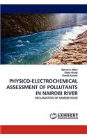 Physico-Electrochemical Assessment of Pollutants in Nairobi River: (English)