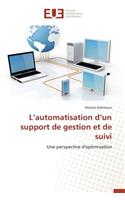 L'Automatisation d'Un Support de Gestion Et de Suivi: (Omn.Univ.Europ.)