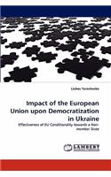 Impact of the European Union upon Democratization in Ukraine