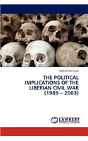 Political Implications of the Liberian Civil War (1989 - 2003)