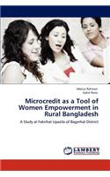 Microcredit as a Tool of Women Empowerment in Rural Bangladesh