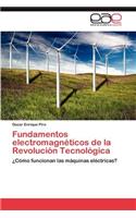 Fundamentos electromagnéticos de la Revolución Tecnológica: (Spanish)