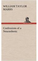 Confessions of a Neurasthenic