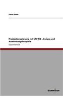 Produktionsplanung mit SAP R/3 - Analyse und Anwendungsbeispiele