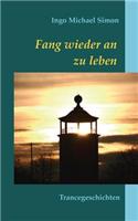 Fang wieder an zu leben