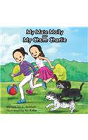 My Mate Molly and My Chum Charlie: Children's Book Introducing Two Dog Friends and Their Family, Bedtime Story, Rhyming Books, Picture Books, Book 1