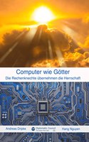 Computer wie Gotter