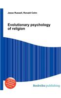 Evolutionary Psychology of Religion
