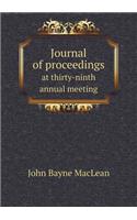 Journal of proceedings at thirty-ninth annual meeting: (English)