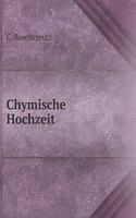 Chymische Hochzeit: (German)