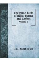 The Game-Birds of India. Burma and Ceylon Volume 1