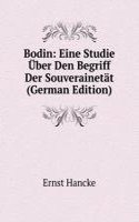 Bodin: Eine Studie Uber Den Begriff Der Souverainetat (German Edition)