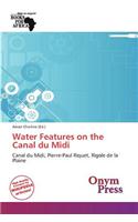 Water Features on the Canal Du MIDI
