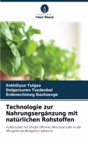 Technologie zur Nahrungsergänzung mit natürlichen Rohstoffen