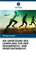 Umsetzung Des Lehrplans Für Den Gesundheits- Und Sportunterricht