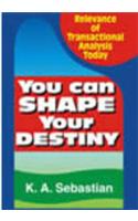 You Can Shape Your Destiny
